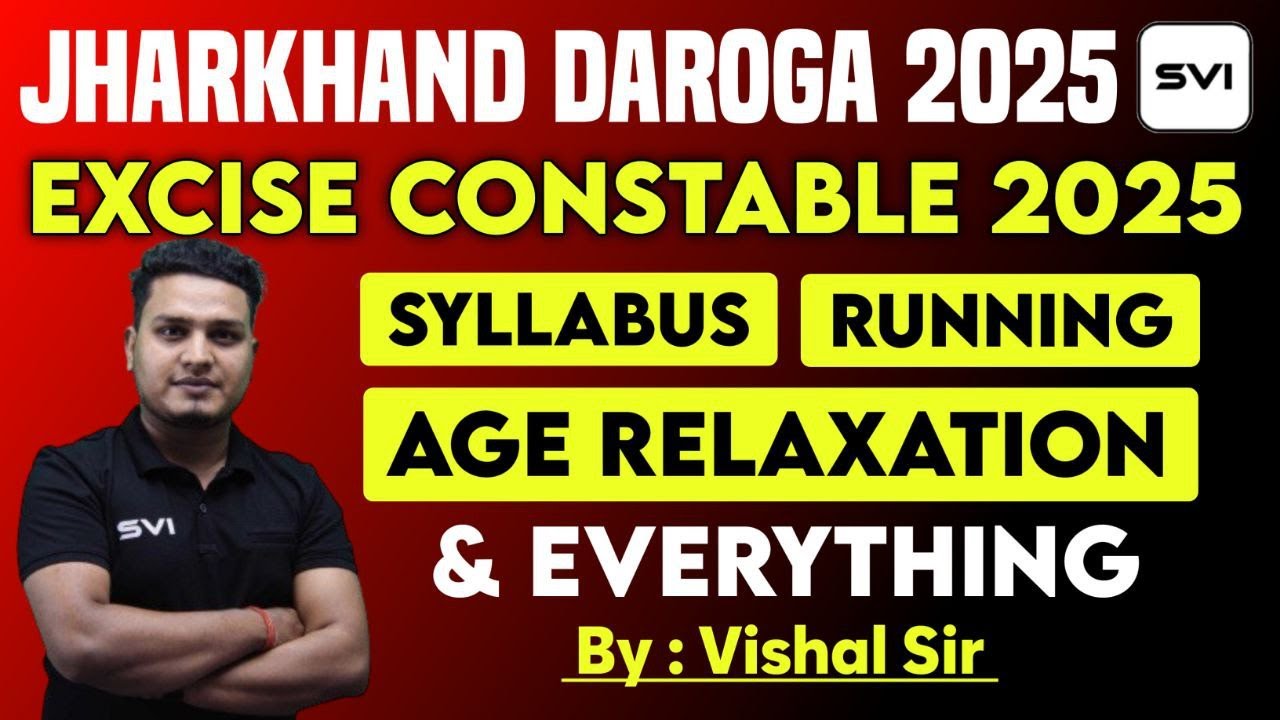 JHARKHAND DAROGA | EXCISE CONSTABLE | FIELD WORKER 2025 STRATEGY , SYLLABUS & EVERYTHING EXPLAINED