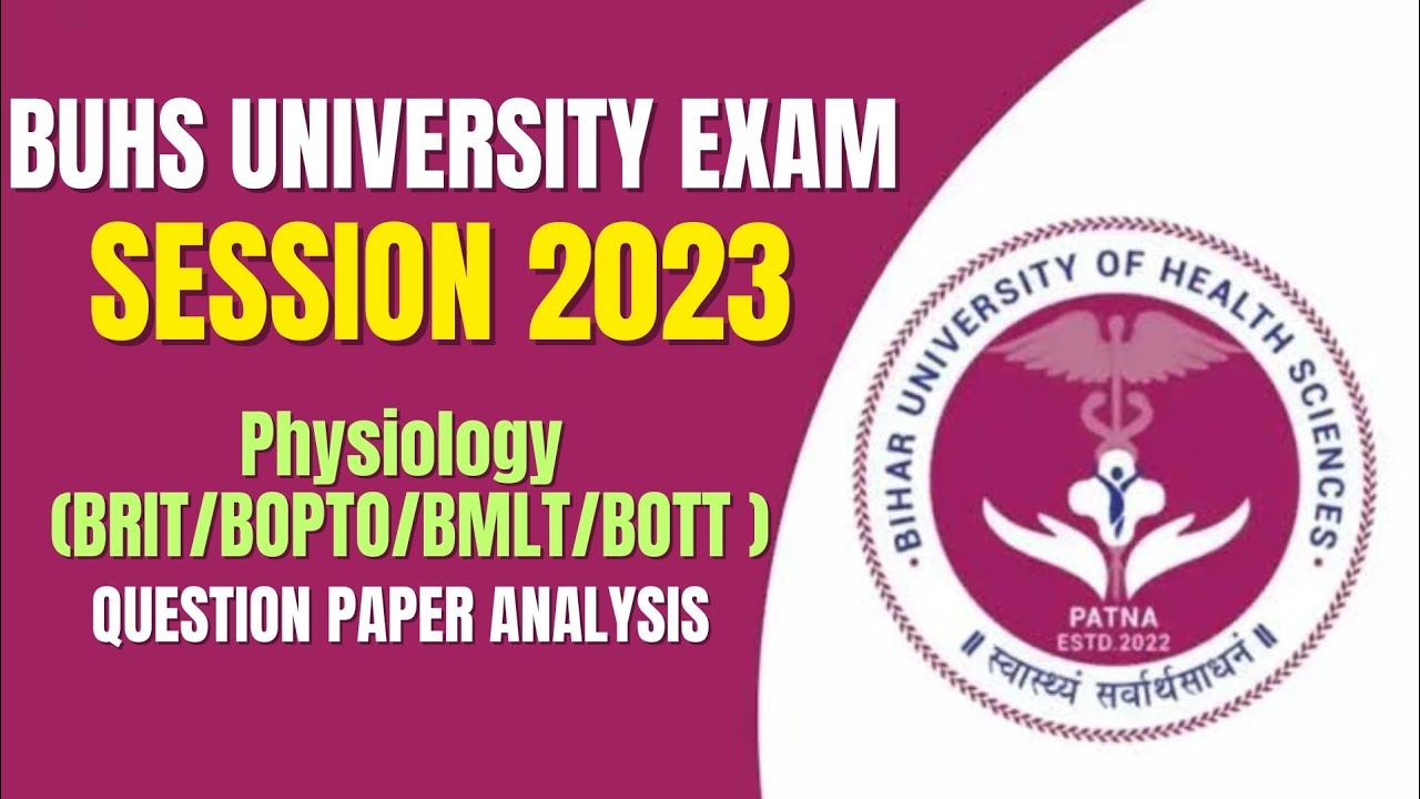 Bihar University of Health Science session 2023 Exam Analysis | BUHS Session 2023 Physiology Exam |