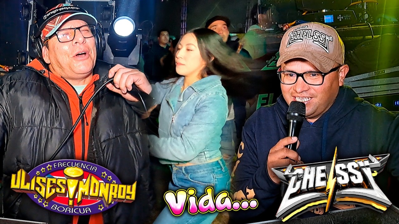 🔥 ESTO PASO CUANDO SE JUNTO ULISES MONROY Y SONIDO CHELSSY 😱 ESTRENO 2026 VIDA | TOLUCA 🔥
