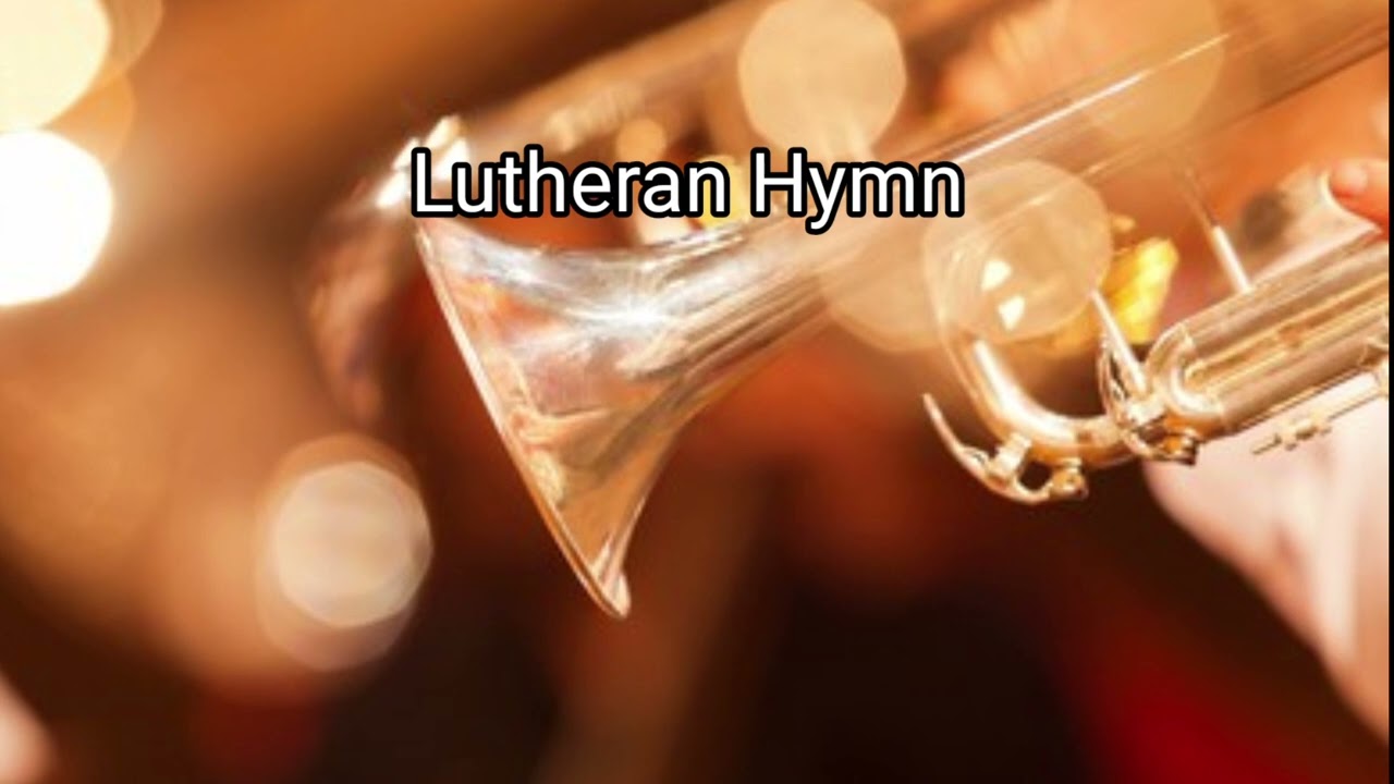 Lutheran Hymn