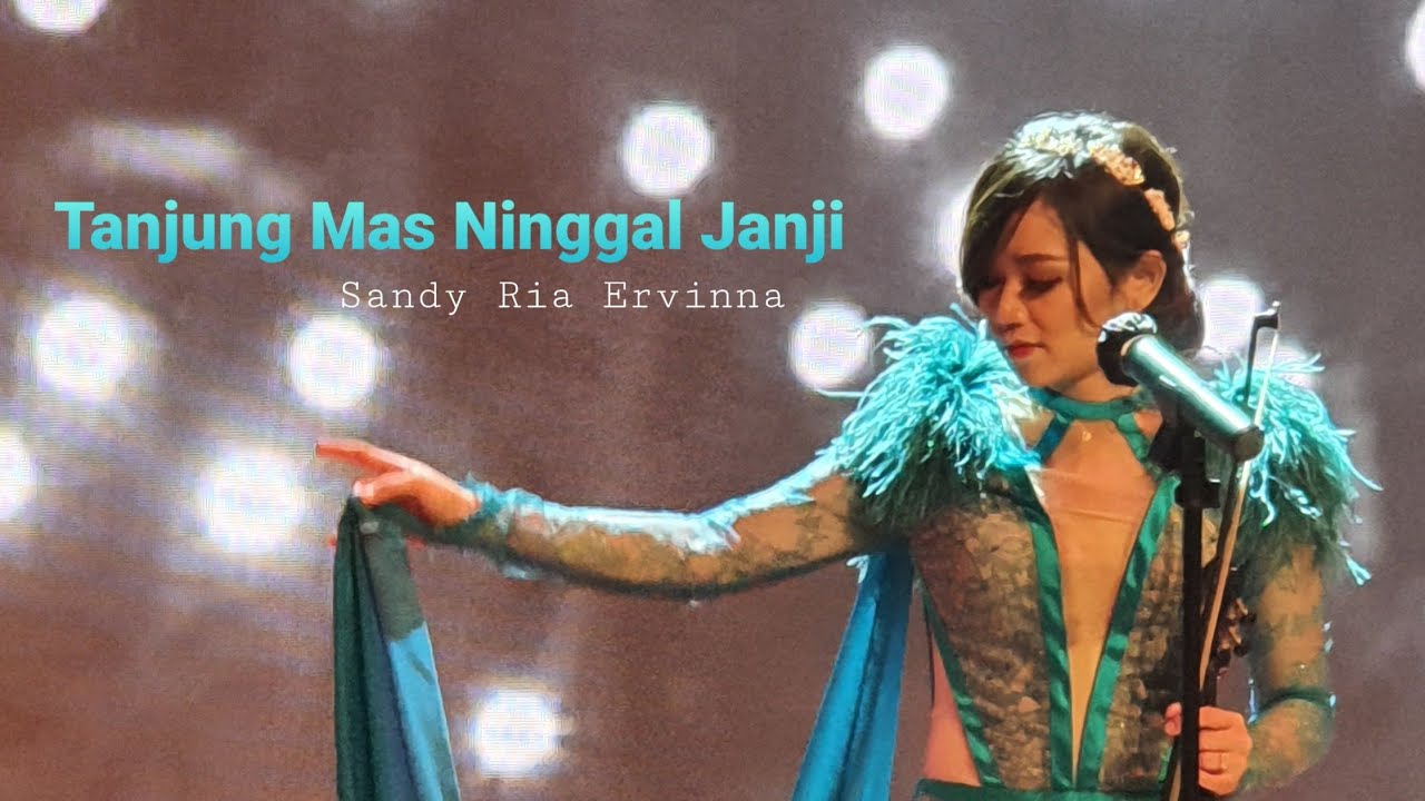 Tanjung Mas Ninggal Janji -  Sandy Ria Ervinna Feat. Extra Miles Entertainment