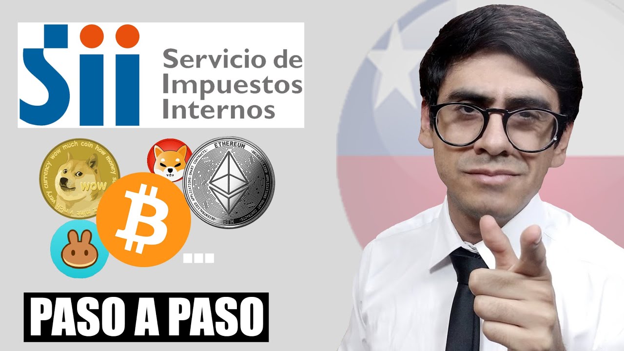 ✅ Como DECLARAR y pagar IMPUESTOS de las CRIPTOMONEDAS en Chile 🇨🇱 2022