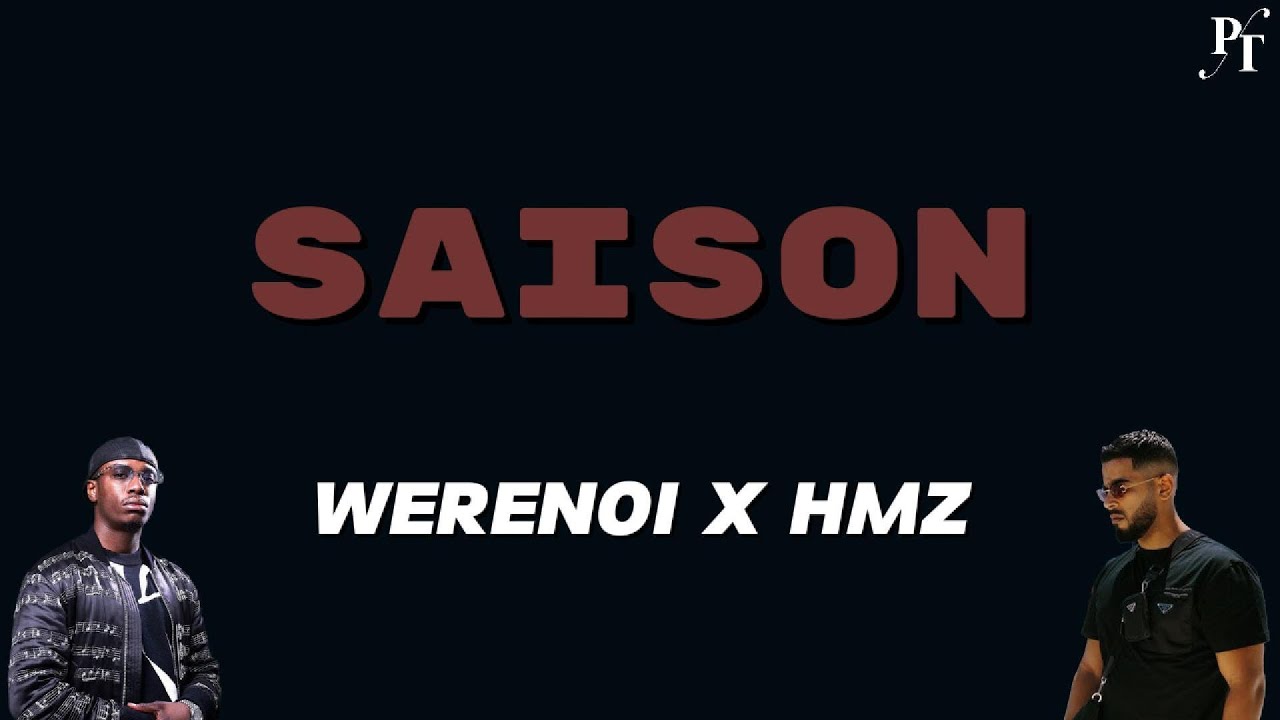 WERENOI X HMZ - SAISON (Lyrics)