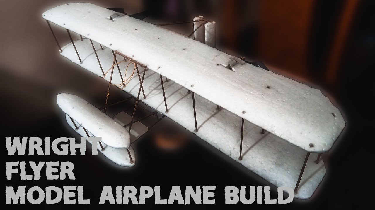 WRIGHT FLYER Model Airplane Build Video