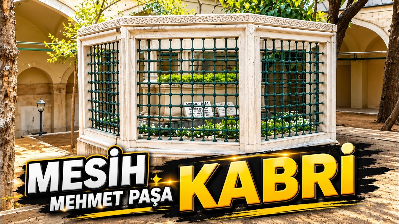 MESİH MEHMET PAŞA KABRİ