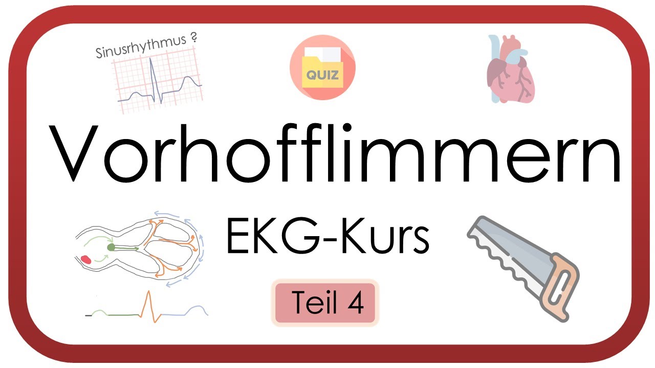 Vorhofflimmern & Vorhofflattern – EKG,  Pathologie, Therapie (Tachyarrhythmia absoluta, EKG-Kurs)