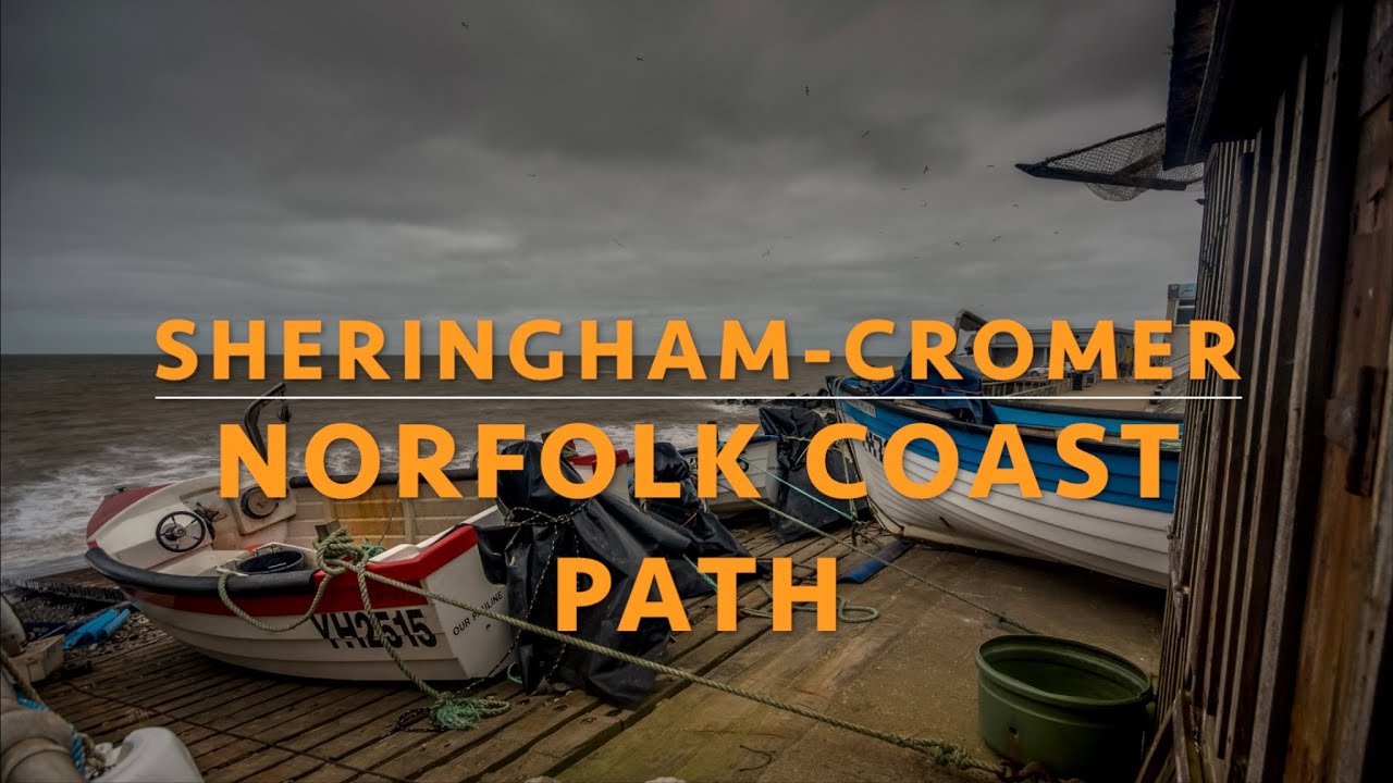 SHERINGHAM TO CROMER - NORFOLK COAST PATH