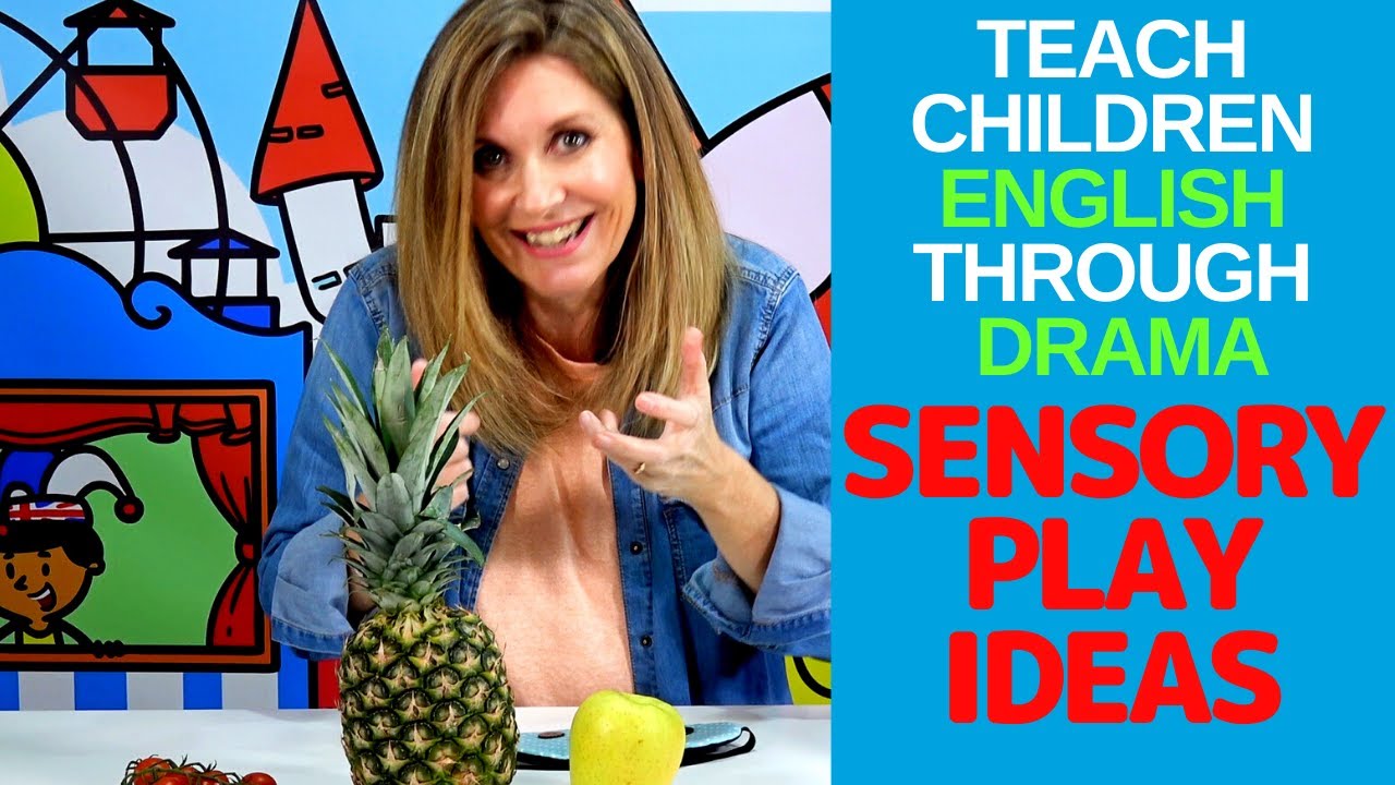 Teach Children English Through Drama - Sensory Play Ideas// Kids English Theatre