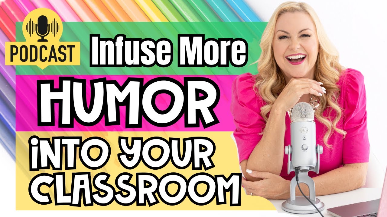 How to Easily Infuse More Humor into Your Classroom