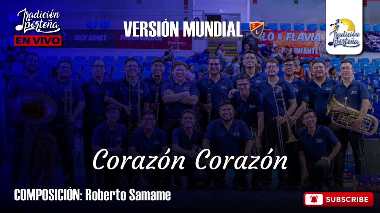 CORAZÓN CORAZÓN- TRADICIÓN PORTEÑA #mundial #bandaenvivo
