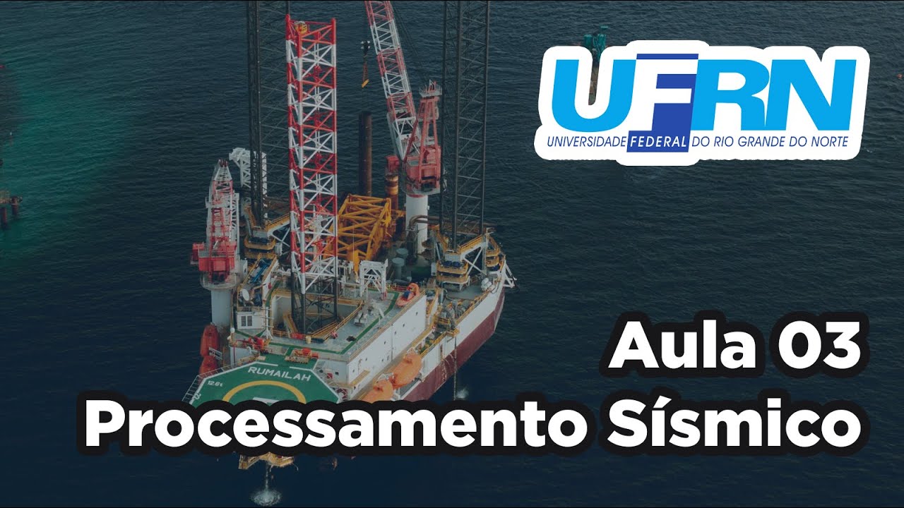 Aula 03 - Processamento Sismico
