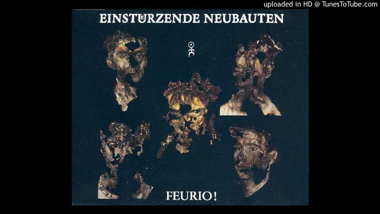 Einst&uuml;rzende Neubauten - Feurio ! (Radio edit)