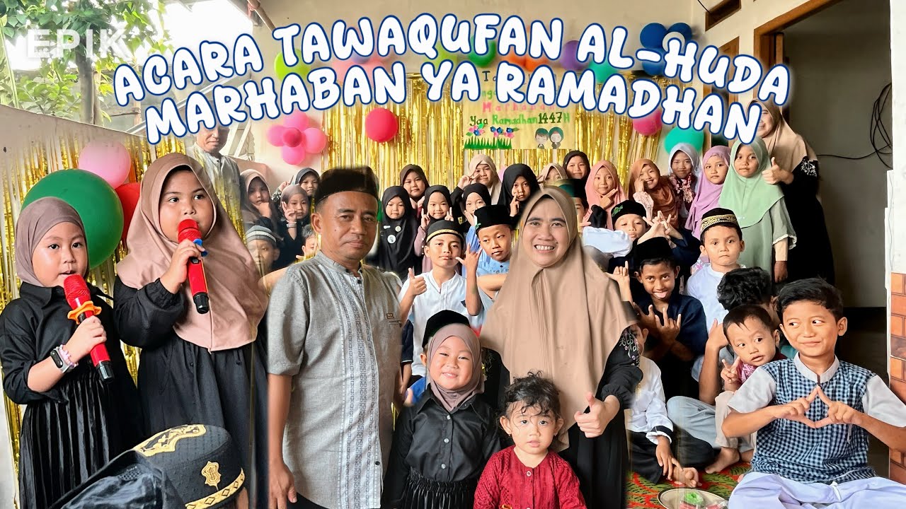 AGHNIA VLOG INDAHNYA KEBERSAMAAN! Tawaqufan Penuh Tawa AL-HUDA MARHABAN YA RAMADHAN| ​ #aghniavlog