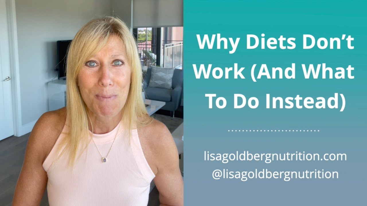 Why Diets Don't Work and What To Do Instead