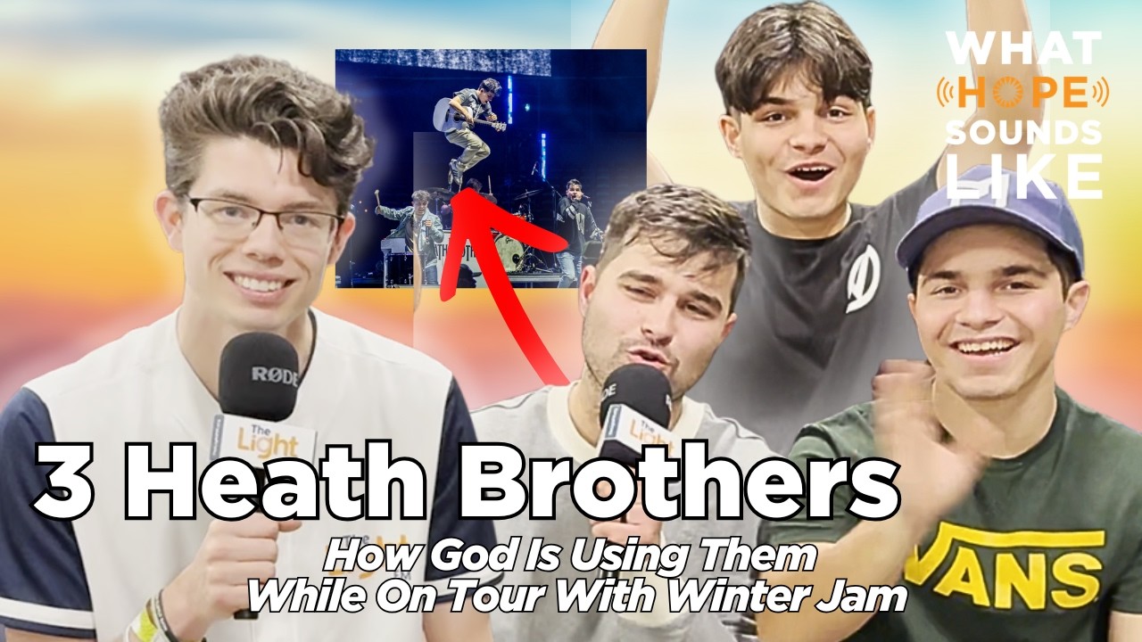 3 Heath Brothers: How God is Reaching Gen Z | What Hope Sounds Like