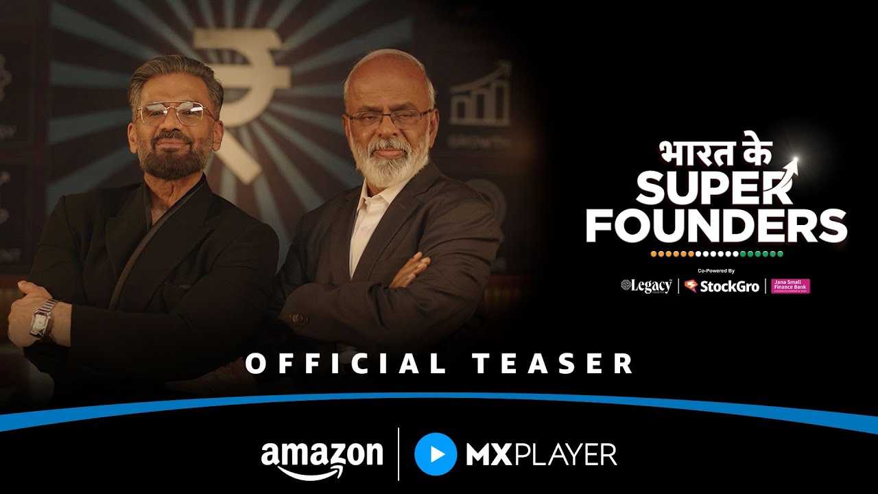 Bharat Ke Super Founders &ndash; Official Teaser | Suniel Shetty, Dr. A. Velumani | Amazon MX Player