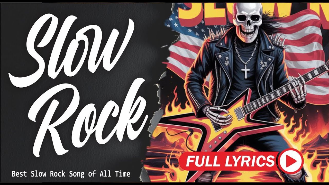 Best Slow Rock Ballads Ever Classic Rock Love Songs with Lyrics