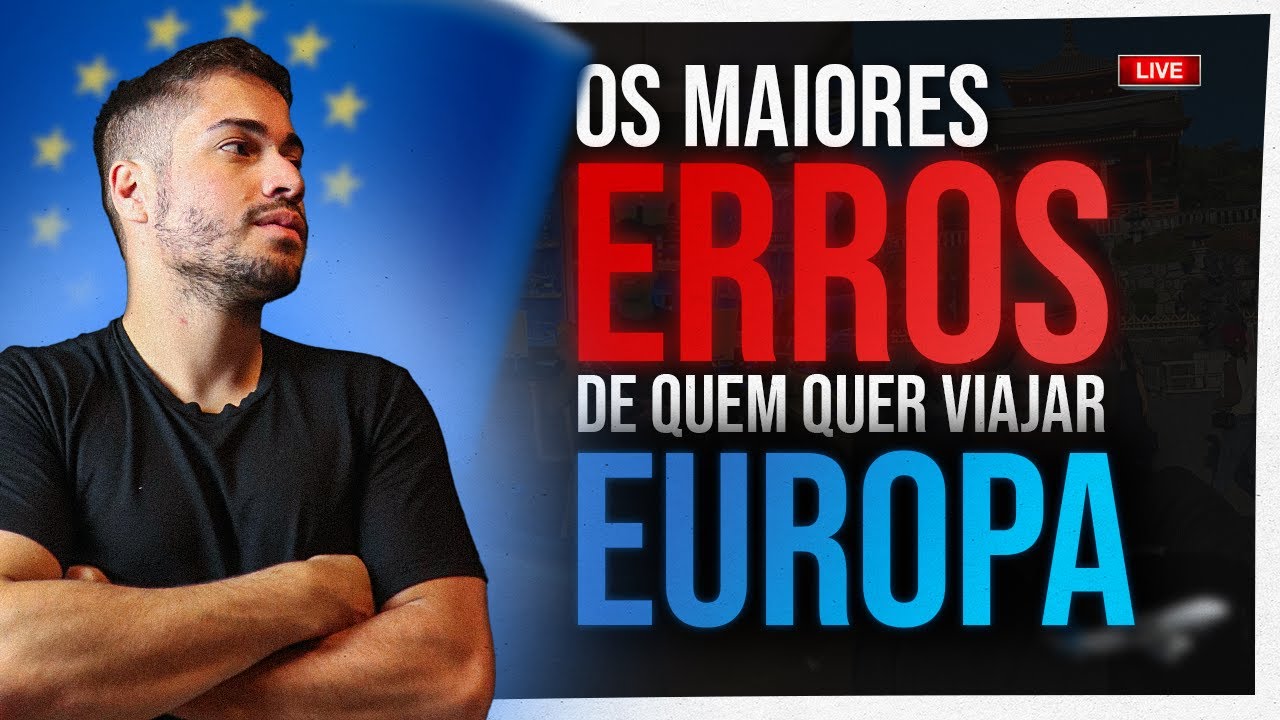 #77 -  Os maiores erros de quem quer viajar para Europa em 2026