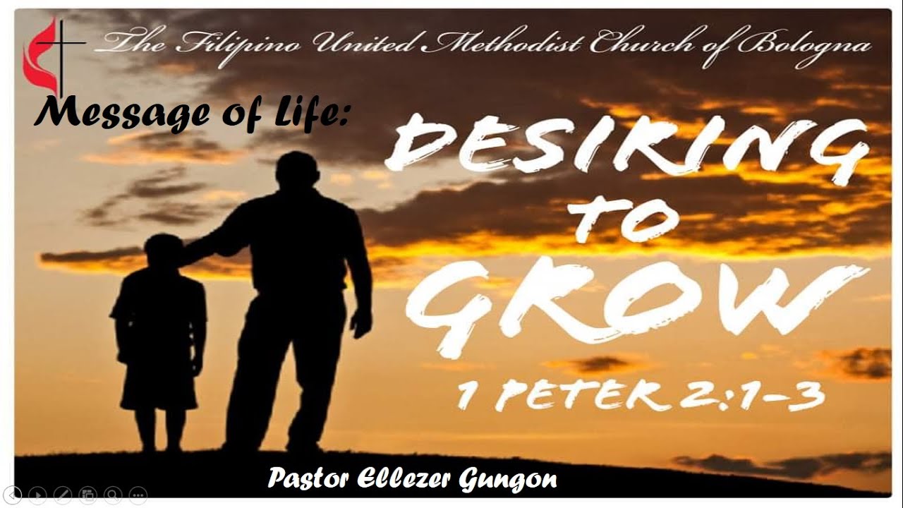Desiring to Grow 1 Peter 2:1-3 (Tagalog)