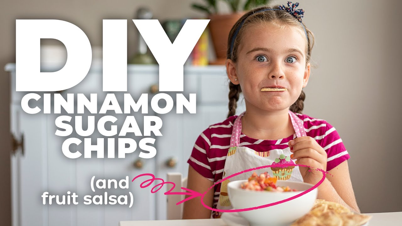 DIY Cinnamon Sugar Chips and Fruit Salsa! Chef Paisley Does it Again