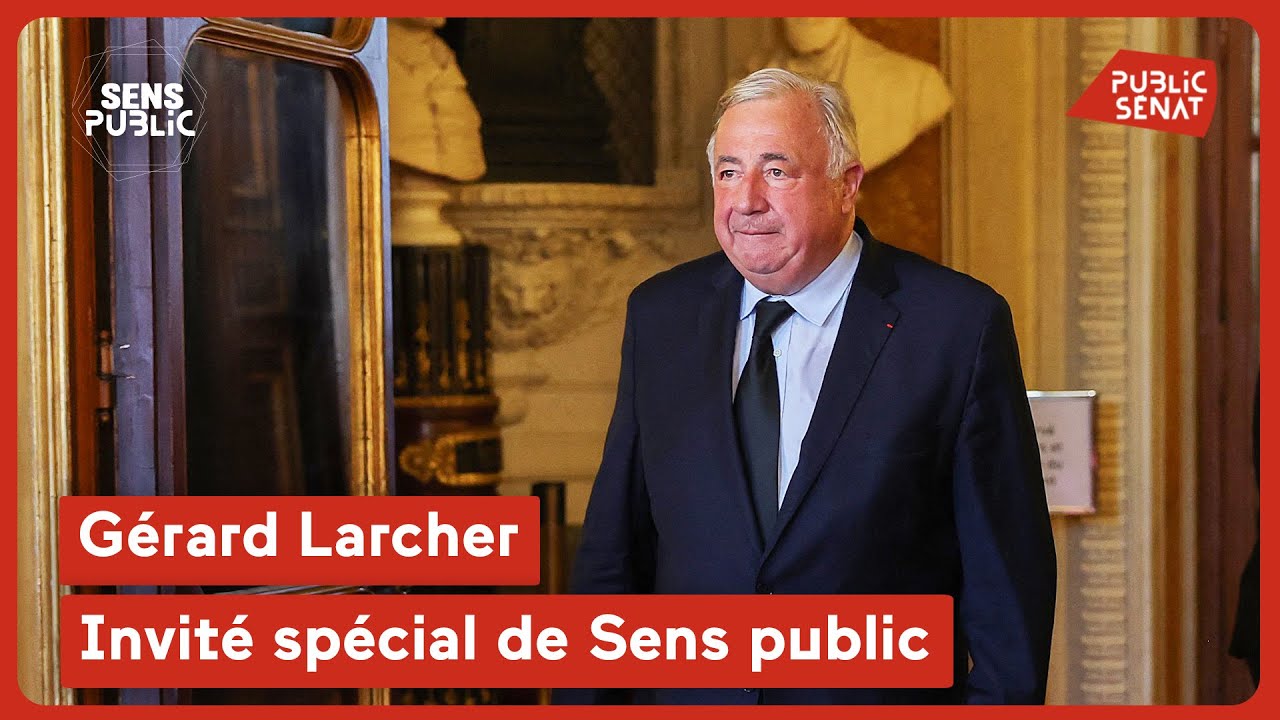 G&eacute;rard Larcher, invit&eacute; sp&eacute;cial de Sens public