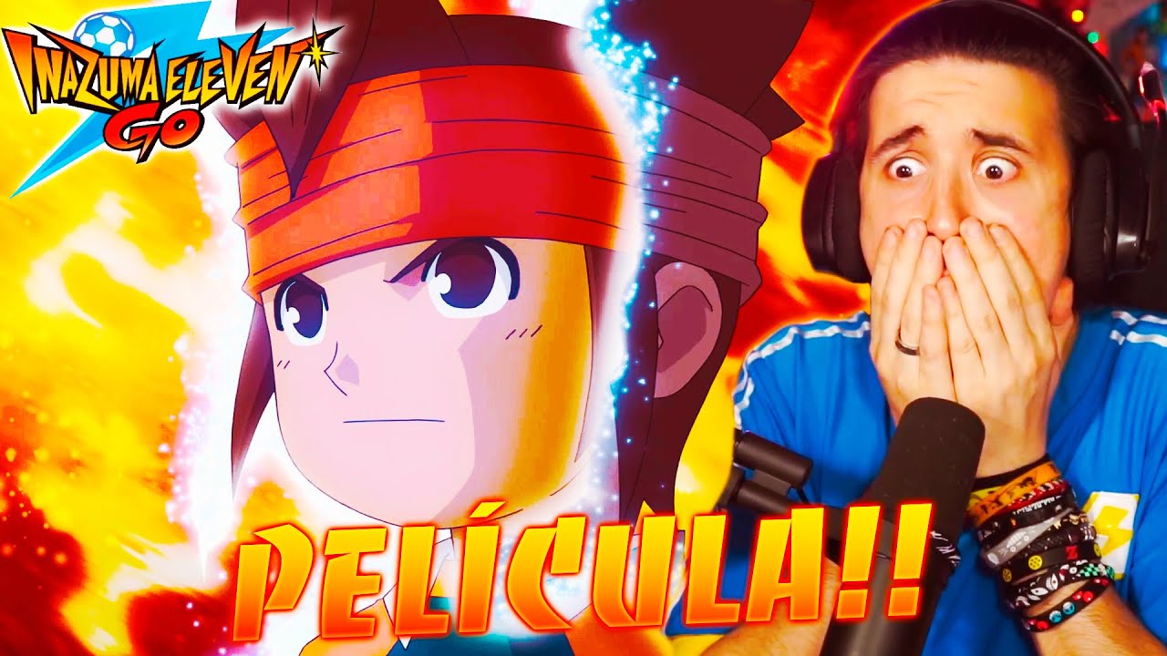 ESTE MOMENTO ES CINEEEEE!!! INAZUMA ELEVEN GO PELÍCULA!!! | REACCIÓN!!