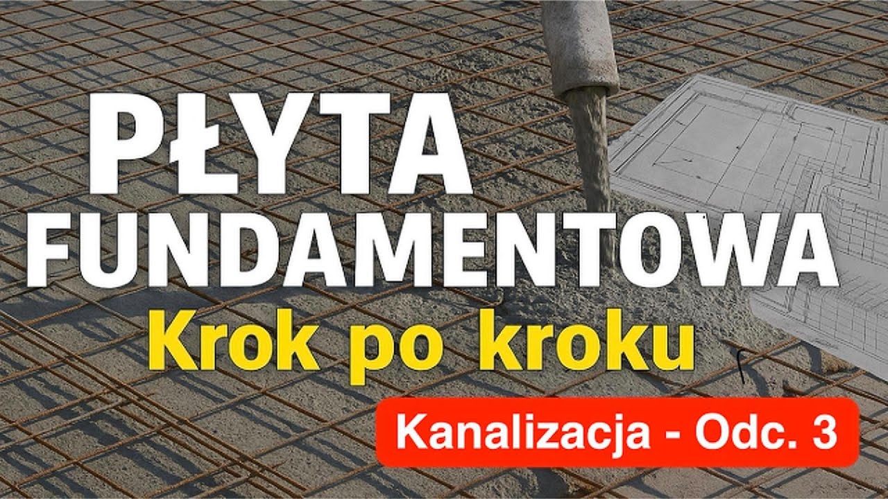 Płyta fundamentowa krok po kroku - Kanalizacja [Odc. 3]