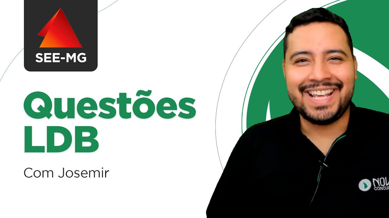 Concurso SEE MG: QUESTÕES COMENTADAS LDB