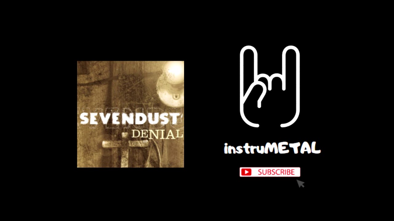 Sevendust - Denial (INSTRUMENTAL)