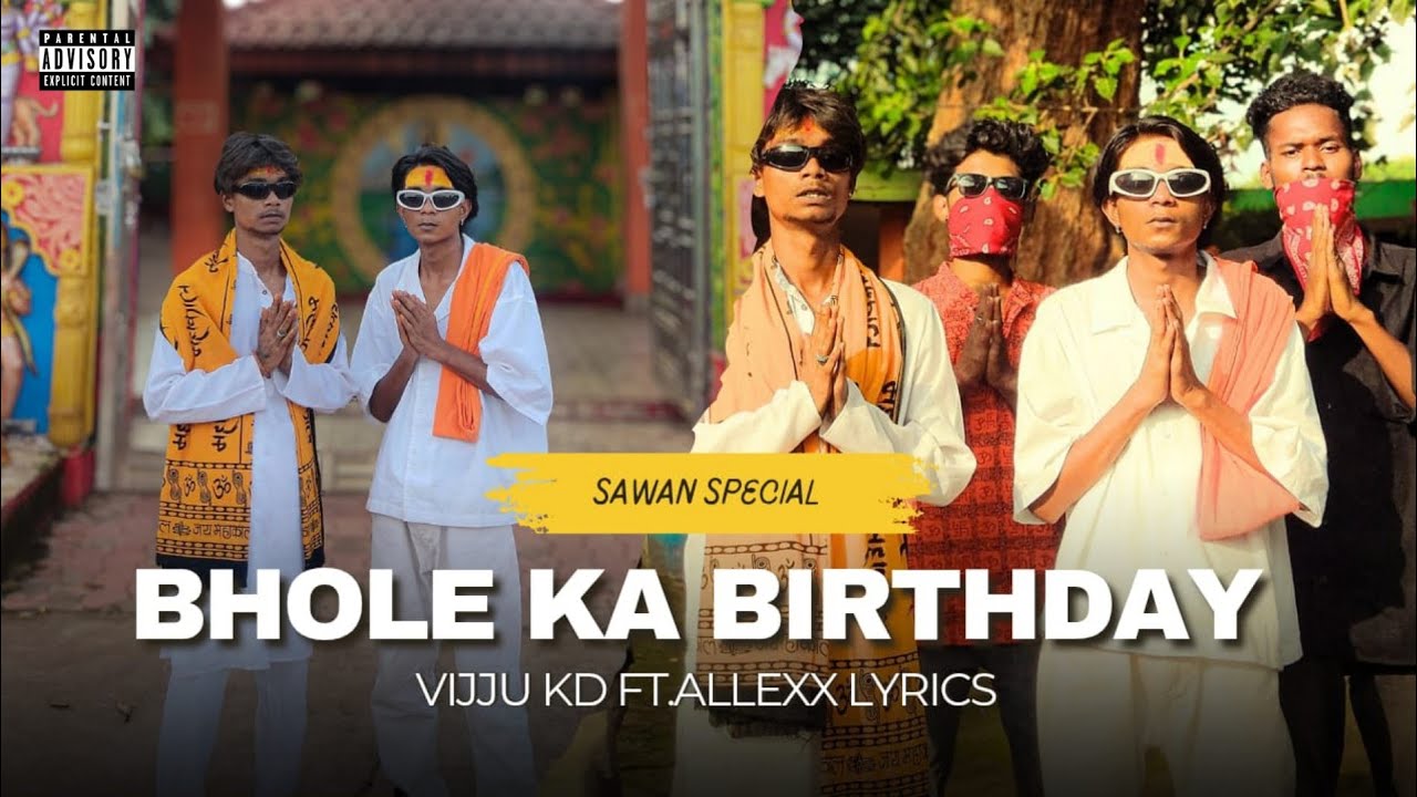 BHOLE KA BIRTHDAY - VIJJU KD FT ALLEX LYRICS | SAWAN SPECIAL ( Prod by. @ShAnkyBeAts ) | 2K25
