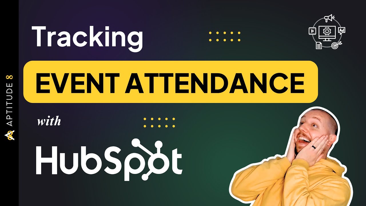 Tracking Event Attendance with HubSpot!