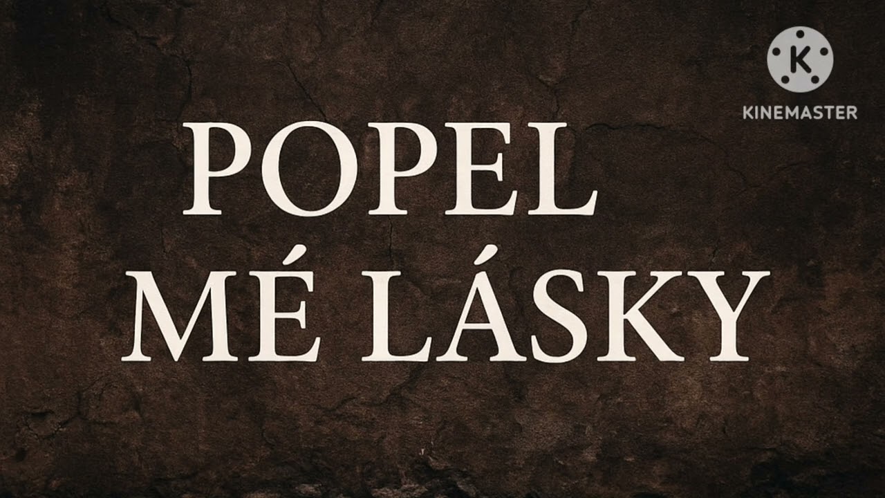 Popel mé lásky 