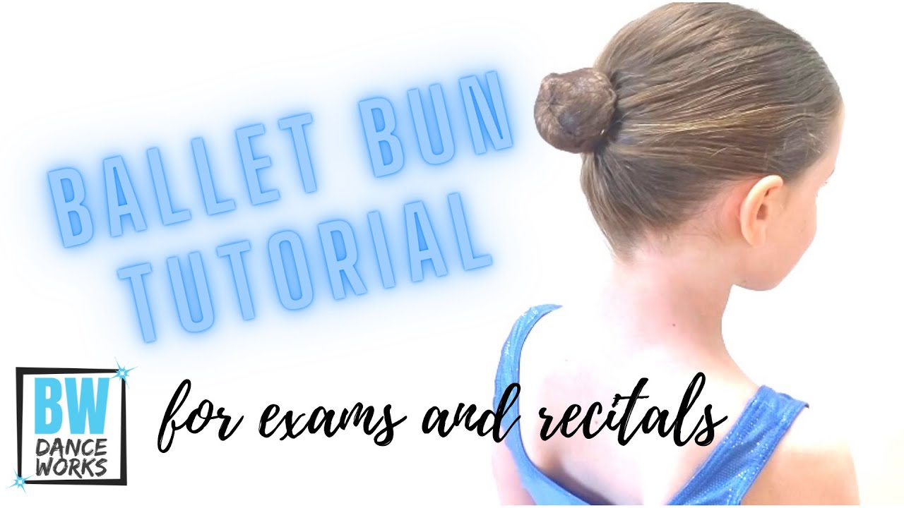 Ballet Bun Tutorial - Exams and Recitals