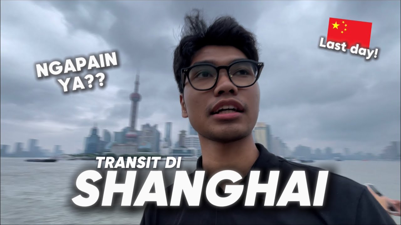 ini IDE buat kalian yang mau transit lama di Shanghai !!