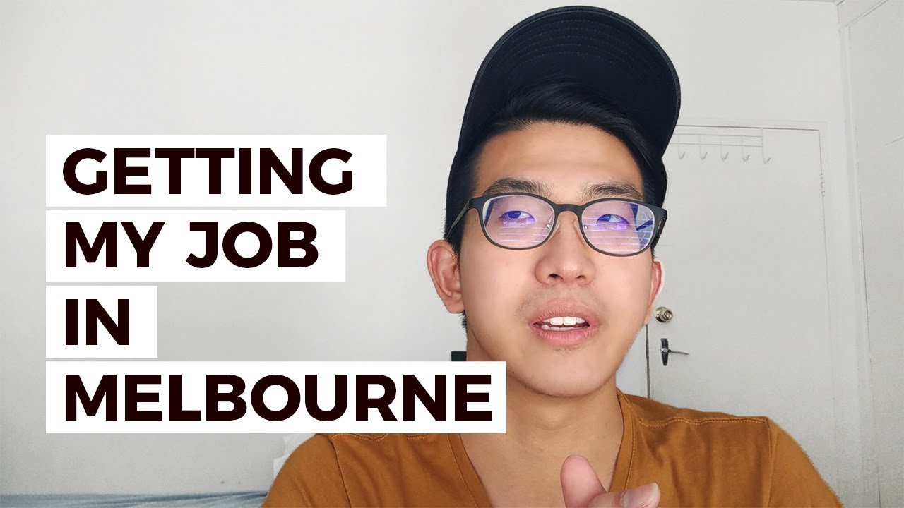 How I Got My Job in Melbourne | Student Edition