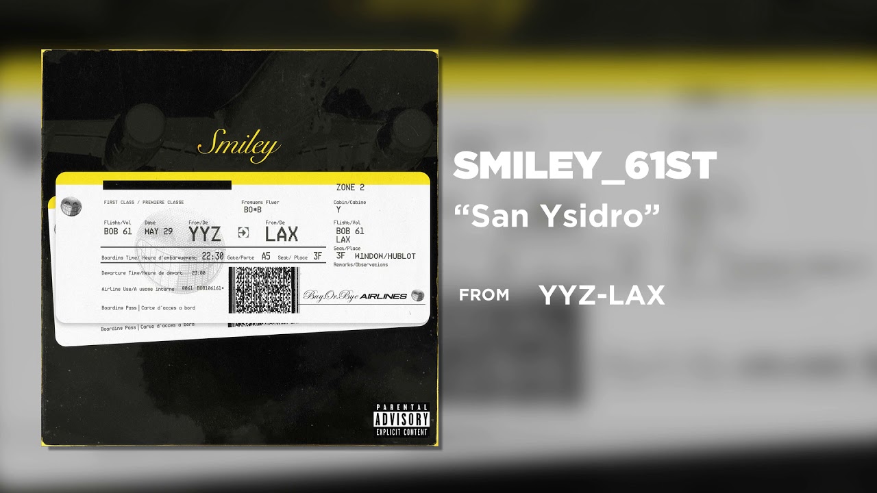 Smiley - San Ysidro (Official Audio)