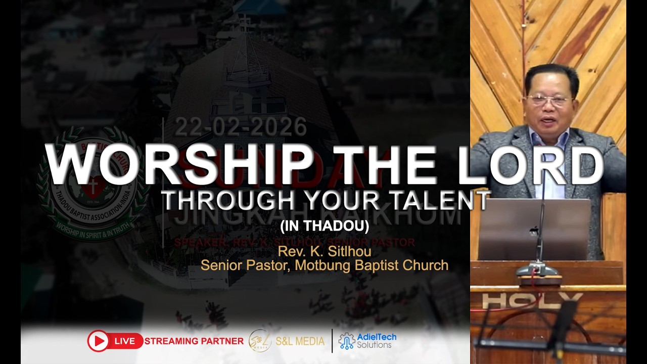 Sermon: Na Talent Mangchan Pathen Hou'in | Rev. K. Sitlhou | Motbung Baptist Church