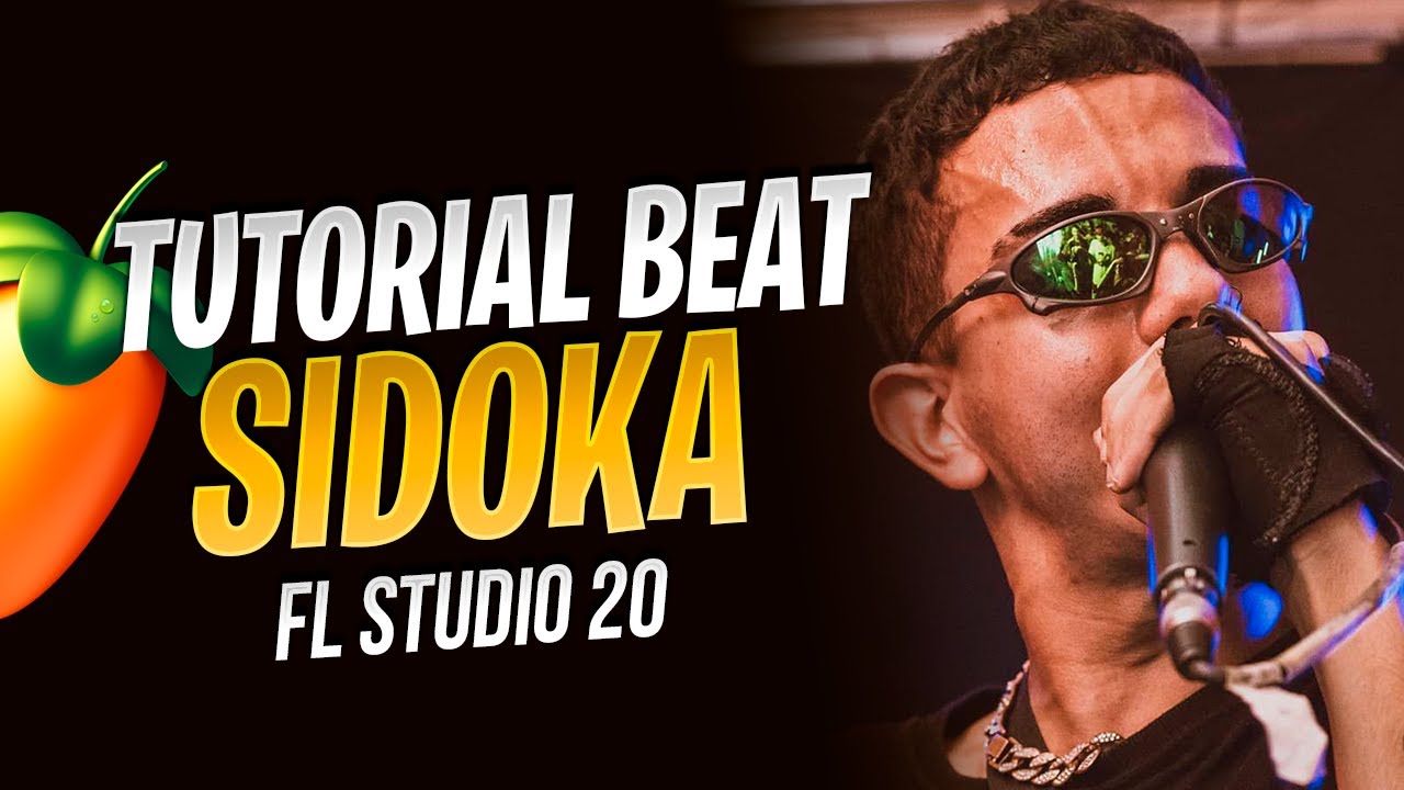 COMO FAZER UM BEAT ESTILO SIDOKA | FL STUDIO 20