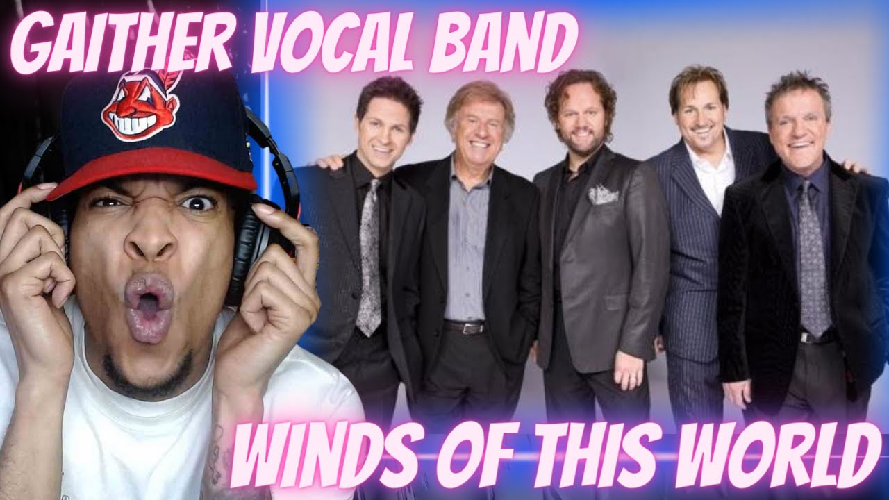 MUSIC FOR THE SPIRIT!!! GAITHER VOCAL BAND - WINDS OF THIS WORLD | REACTION | FIRST TIME HEARING