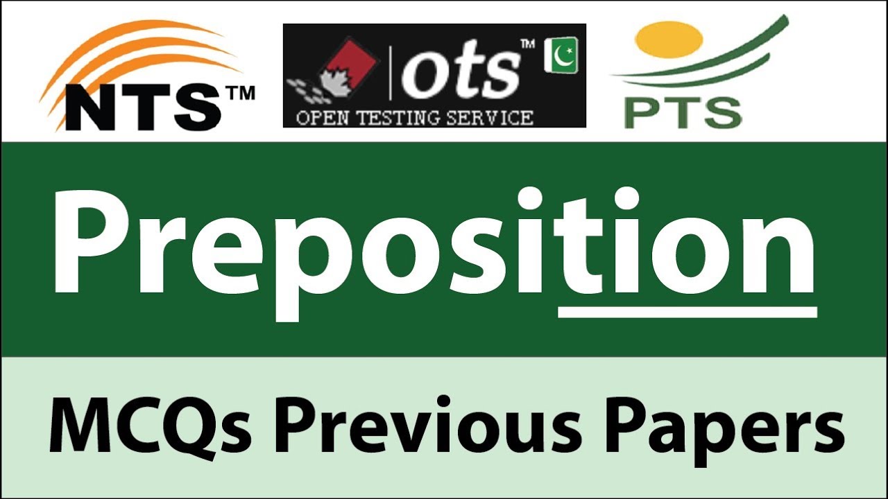 Top Most Repeated Preposition MCQs From Previous Tests and Sample Papers Of FPSC CSS NTS  OTS  PTS