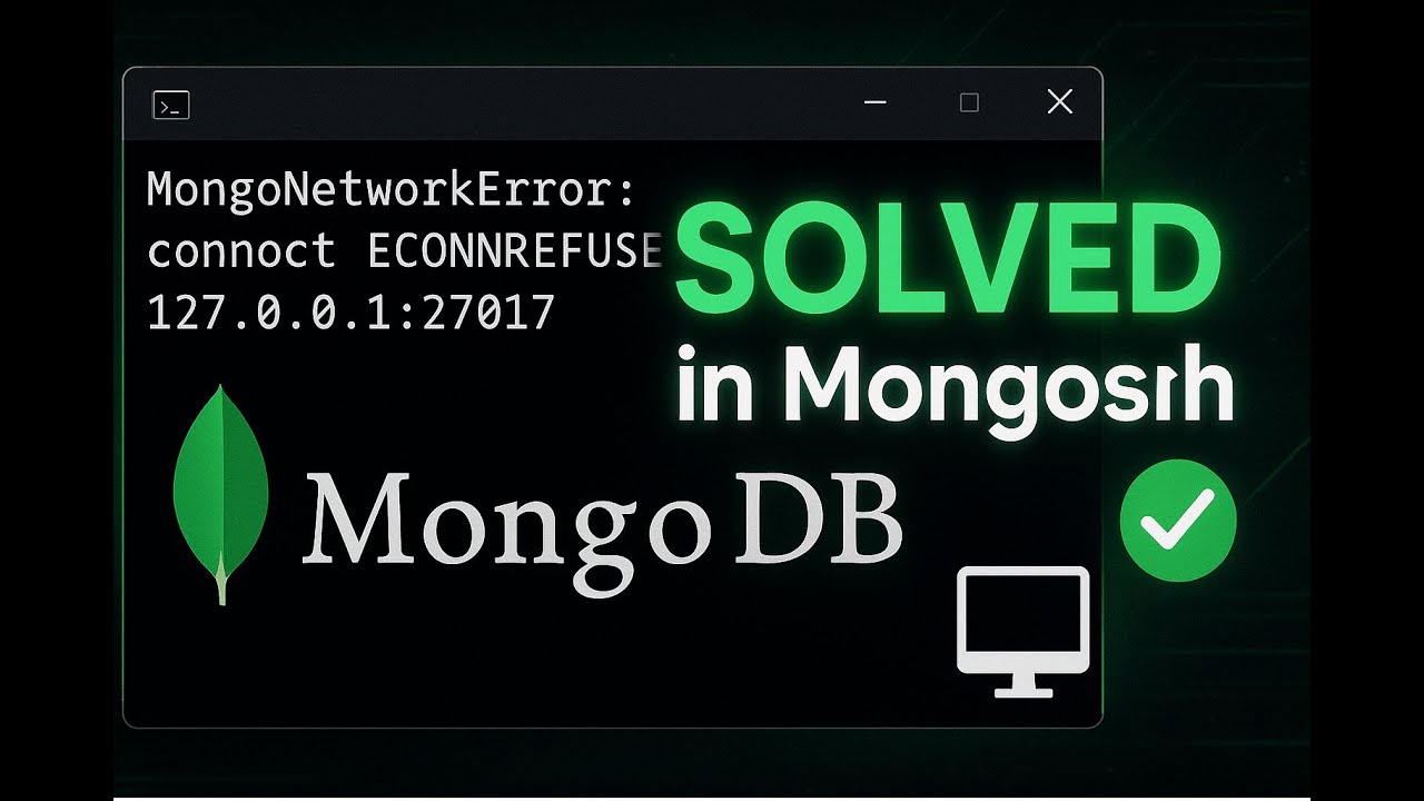 MongoNetworkError: connect ECONNREFUSED 127.0.0.1:27017 SOLVED | MongoDB Error Fix  Mongosh Tutorial
