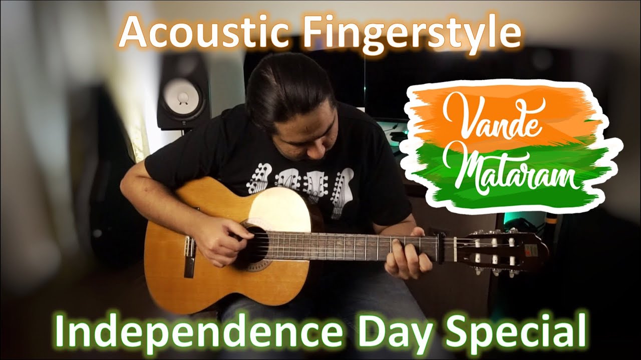 Vande Mataram Acoustic Fingerstyle Arrangement | 🇮🇳 Independence Day Special 🇮🇳