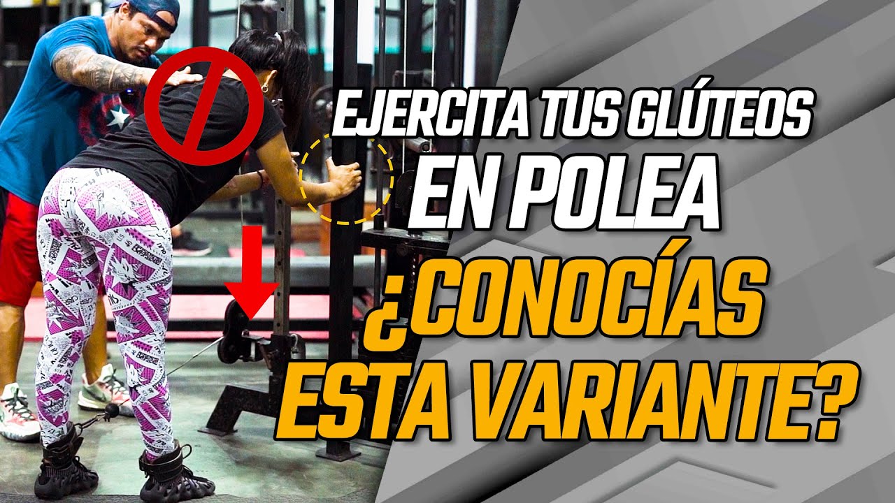 EJERCITA TUS GLÚTEOS EN POLEA ¿CONOCÍAS ESTA VARIANTE? - Frank Serapión.