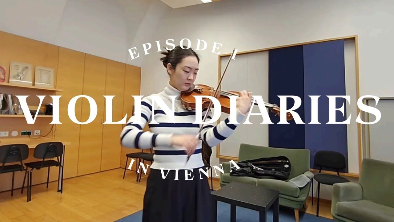 violin diaires | ep 1. life in vienna at mdw