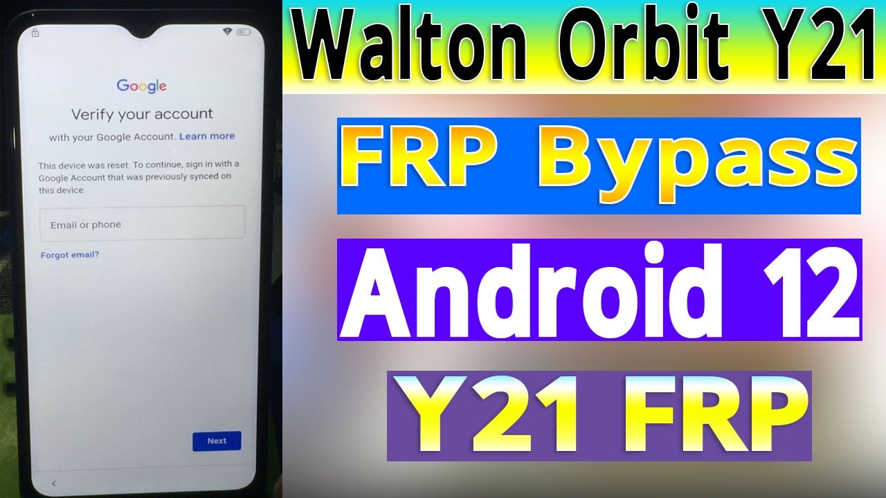 Walton Orbit Y21 FRP Bypass Android 12 Walton Orbit Y21 FRP Google Account Remove