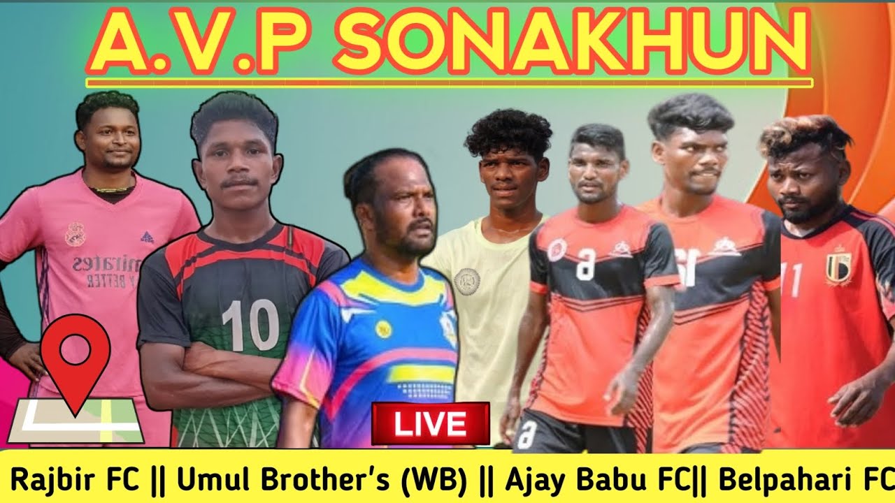 Live 🔴 Final DAY || Belpahari FC ( WB)|| Ajay Babu FC|| A.V.P. SONAKHUN Football Tournament 2026