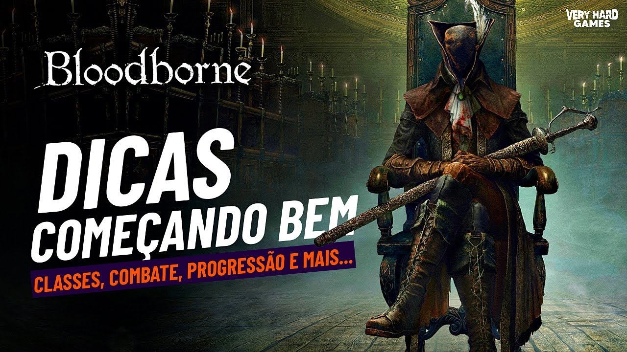 Bloodborne: Começando Bem em 2024 | GUIA COMPLETO