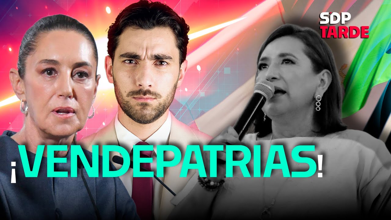 XÓCHITL GÁLVEZ es VENDEPATRIAS 😤 y recesión en EU por culpa de TRUMP 💸  | JULIÁN MAZOY en SDPtarde🌤️