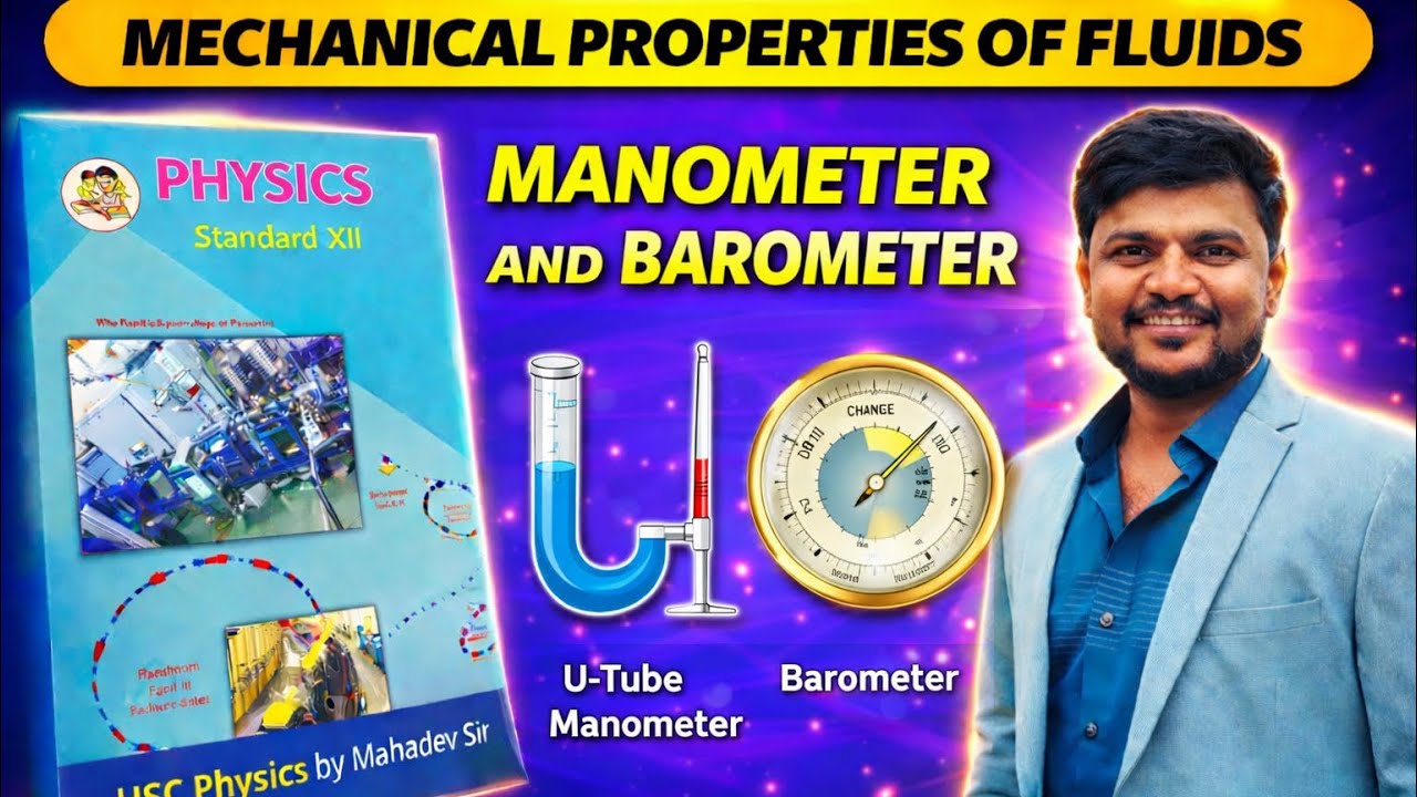 Manometer & Barometer  | Mechanical Properties of Fluids | HSC 12 Physics|