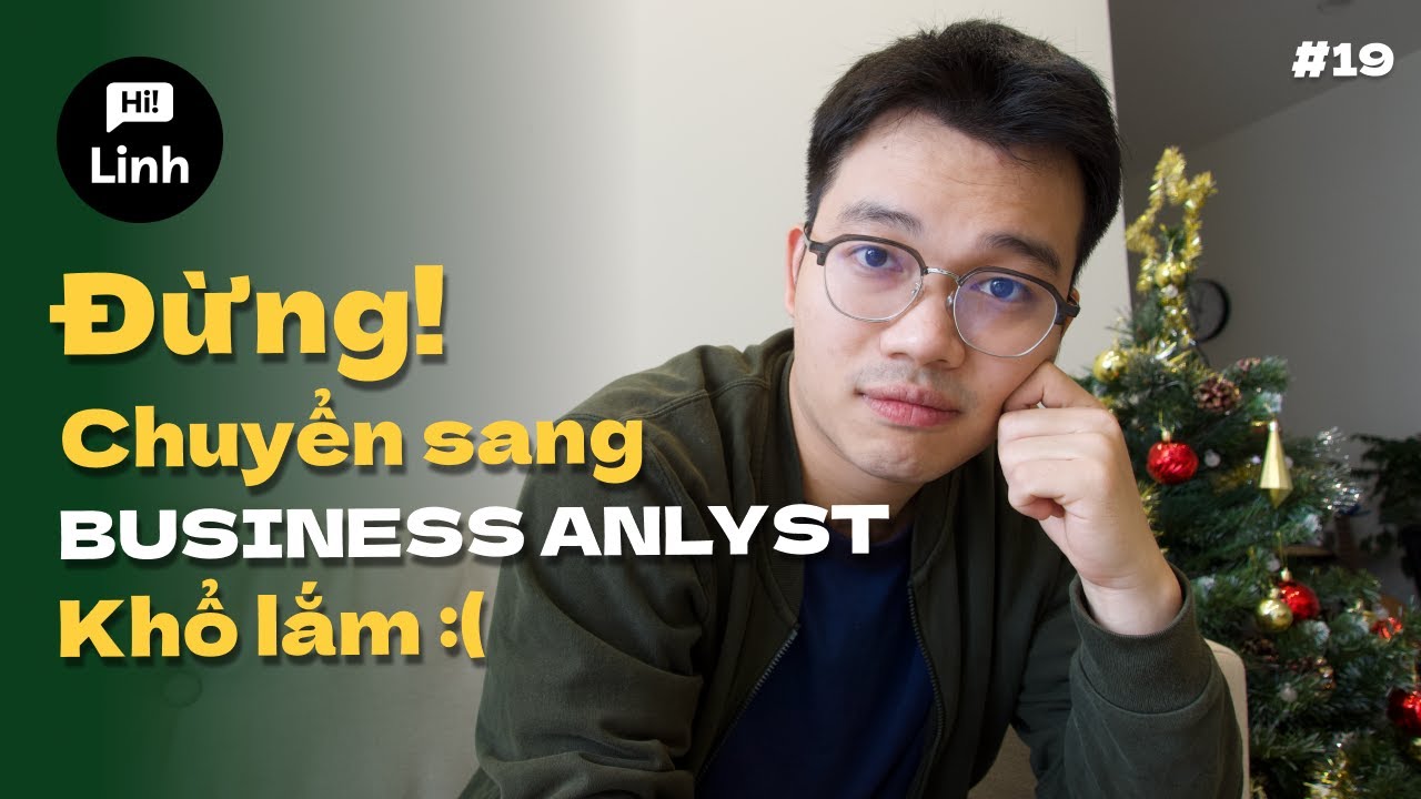 📌 Làm BUSINESS ANALYST cũng 😵‍💫 KHỔ LẮM! CÂN NHẮC khi apply nhé bạn ơi
